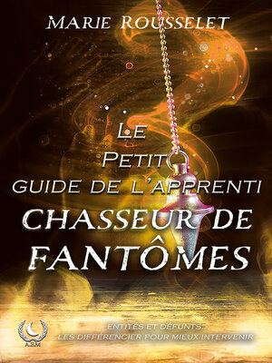 cover image of Le petit guide de l'apprenti chasseur de fantômes